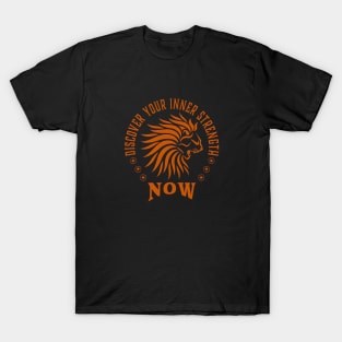 Discover Your Inner Strength T-Shirt